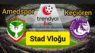 Amedspor 00 Keçiörengücü Stad Vloğu amedspor amed [upl. by Weissman]