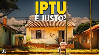 IPTU O Imposto Mais Absurdo do Brasil [upl. by Dranik892]