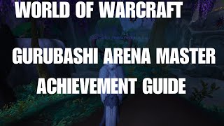 World Of Warcraft Gurubashi Arena Master Achievement Guide [upl. by Lonni]