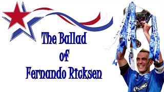 The Ballad of Fernando Ricksen  Glasgow Rangers FC amp Holland [upl. by Normie]