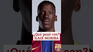 ¿QUÉ PASÓ CON ILAIX MORIBA 🤑🤔 ilaixmoriba fcbarcelona futbol [upl. by Eatnuhs355]