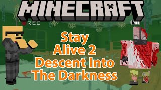 Minecraft Stay Alive 2 Descent Into The Darkness Horror Map [upl. by Waugh]