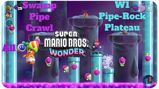 Super Mario Bros Wonder W1 PipeRock Plateau Swamp Pipe Crawl  100 Walkthrough [upl. by Luane]