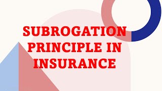 SUBROGATION PRINCIPLE EXPLAINED  insuranceworldtv [upl. by Adnohral]