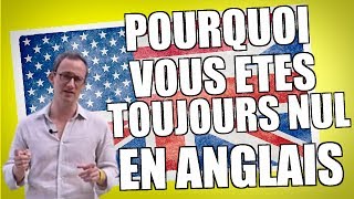 Pourquoi vous êtes toujours NUL en anglais [upl. by Little468]