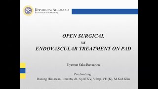 Open Surgical Vs Endovascular Treatment On Pad [upl. by Anyrtak753]