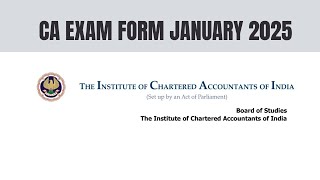 CA Exam Form January 2025 Exam Form  ICAI Exam form January 2025 Exams [upl. by Einaoj]