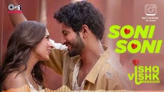 Soni Soni  Lyrics  Ishq Vishk Rebound  Rohit Saraf Pashmina  DarshanRavalDZ aplofisongs721 [upl. by Solnit520]