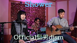 Shower  Official髭男dism  Covered By Karen Orline ft Arnold and Rafli [upl. by Sima]