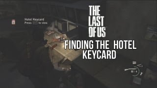 The Last Of Us  Finding The Hotel Key Card and Generator [upl. by Yhtamit]