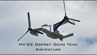 MV22 Osprey Demo Team Airventure Performance [upl. by Arres701]