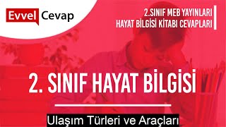 Ulaşım Türleri ve Araçları Cevapları 2 Sınıf Hayat Bilgisi [upl. by Hassi160]