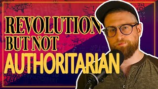 Revolution without authoritarianism a followup to the Second Thought video [upl. by Anastasius]