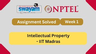 Intellectual Property Week 1  NPTEL ANSWERS 2024 nptel nptel2024  NPTEL 2024 [upl. by Rossing]