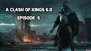 ACOK 60 Episode 5 Trial By Combat Journey To The Wall [upl. by Schreibe857]