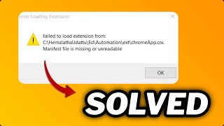 FIXED Google Chrome quotFailed to load extensionquot error in windows 1011 [upl. by Paapanen]