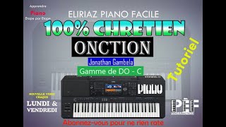 Onction Jonathan Gambela Tutoriel Gamme de DO  C 1456🎹 ✅ [upl. by Swain844]