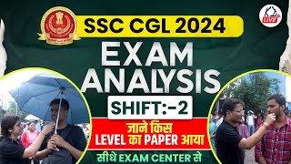 SSC CGL 2024 2nd SHIFT EXAM REVIEW  Centre से live  KDLIVE [upl. by Bandler]