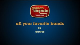 dawes  all your favorite bands karaoke [upl. by Aidni]