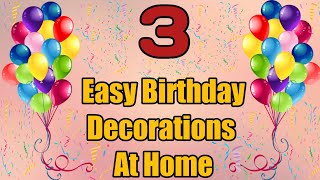 simple birthday decoration ideas at home ll 3 Birthday party background decoration ideas at home [upl. by Nnaaihtnyc]