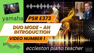 Yamaha e373 Duo Mode an introduction [upl. by Shiroma]