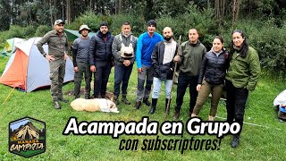 Acampada en grupo con nuestros SUBSCRIPTORES [upl. by Aihsilef]