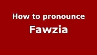 How to Pronounce Fawzia  PronounceNamescom [upl. by Corin]