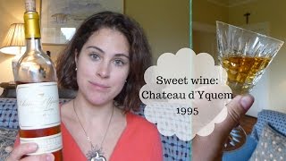 Sweet wine Chateau dYquem 1995 [upl. by Anael]