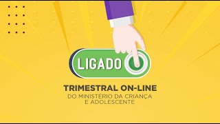 Trimestral OnLine  Ligado [upl. by Neetsyrk]