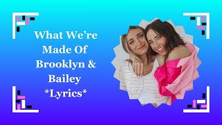 What Were Made Of  Brooklyn amp Bailey  Lyrics [upl. by Muriah467]