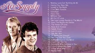 Air Supply Full Album❤️Air Supply Songs❤️Air Supply Greatest Hits [upl. by Melisande]