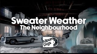 The Neighbourhood  Sweater Weather Album Digs Visualizer [upl. by Inaboy]