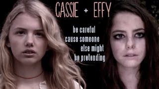 effy amp cassie  quotbe careful cause someone else might be pretendingquot [upl. by Yorick]