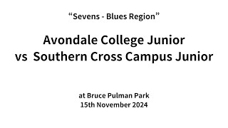 Sevens Avondale College Junior vs Southern Cross Campus Junior 151124 [upl. by Artimas937]