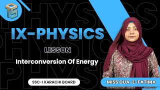 Interconversion of Energy  9th Class  Sindh Board  otsedtech [upl. by Vil626]