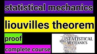 05 liouvilles theoremproof of liouvilles theoremstatistical mechanics [upl. by Tabbatha341]