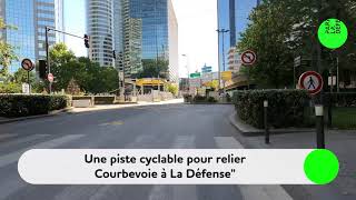 Mobilité  La piste cyclable pour relier Courbevoie à Paris La Défense [upl. by Losiram772]