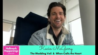 INTERVIEW KEVIN MCGARRY from The Wedding Veil amp When Calls the Heart Hallmark Channel [upl. by Hoopes]