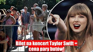 ILE KOSZTUJE BILET NA KONCERT TAYLOR SWIFT TYLE CO PARA BUTÓW [upl. by Mosira]