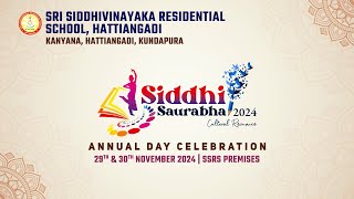 Siddhi Saurabha 2024  Sri Siddhivinayaka Residential School Hattiangdi [upl. by Nuawad917]