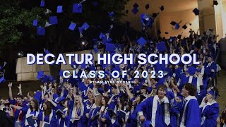 Decatur High School Class of 2023 [upl. by Aveneg]