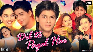 Dil To Pagal Hai Full Movie  Shah Rukh Khan  Madhuri Dixit  Karisma Kapoor  facts and story [upl. by Kevan]