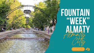 Fountain “Week” Almaty  Walking Tour 4k 60 fps  Almaty City Spring 2024 [upl. by Ahsienom]