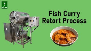 Retort Machine  Fish Curry Retort Process [upl. by Ardnaeed611]