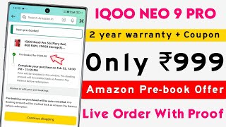 Live Prebook 🔥 Coupon  2 year Warranty 🔥 iQOO Neo 9 Pro india Price amp Offer 🔥 Free Cooling Pad [upl. by Nwatna]