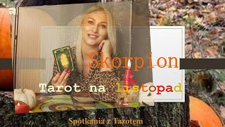 SKORPION tarot na listopad ♏ [upl. by Mehetabel270]