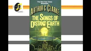 The Songs of Distant Earth Arthur C Clarke  AUDIO [upl. by Kcerred]