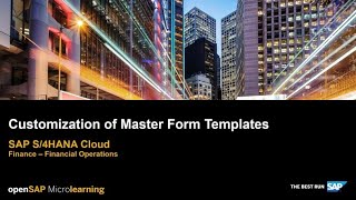 Customization of Master Form Templates  SAP S4HANA Finance  SAP Learning [upl. by Christoffer664]