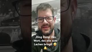 Ding Dong Das Wort das alle zum Lachen bringt 😂🔔 [upl. by Griseldis]