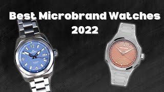 13 Best Microbrand Watches of 2022  The Luxury Watches [upl. by Aleicarg61]